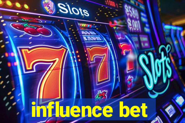 influence bet