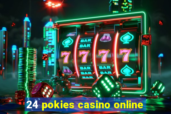 24 pokies casino online