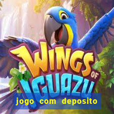 jogo com deposito de 5