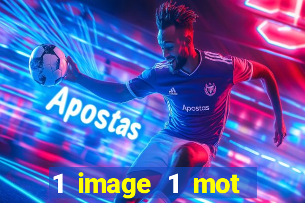 1 image 1 mot casino max