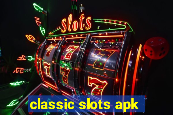 classic slots apk