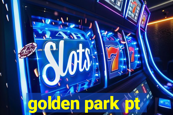 golden park pt