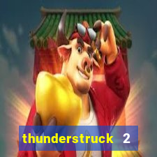 thunderstruck 2 slot online