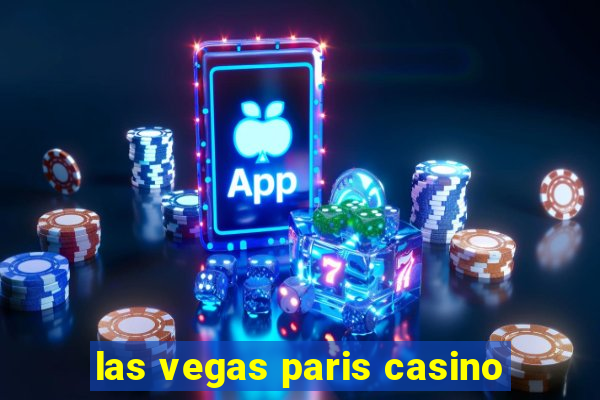 las vegas paris casino