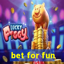 bet for fun