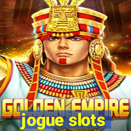 jogue slots