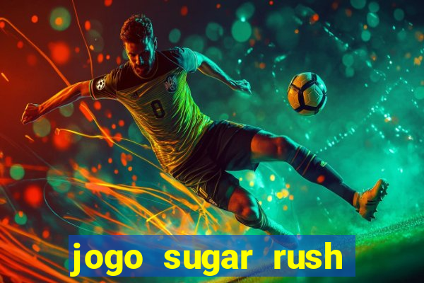 jogo sugar rush paga mesmo