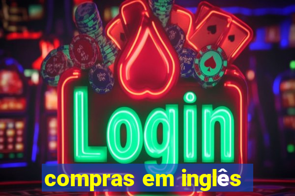 compras em inglês