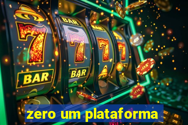 zero um plataforma