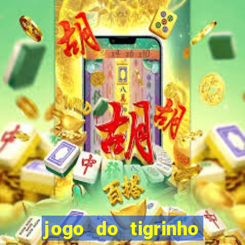 jogo do tigrinho big win