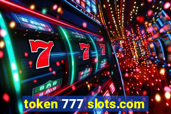 token 777 slots.com