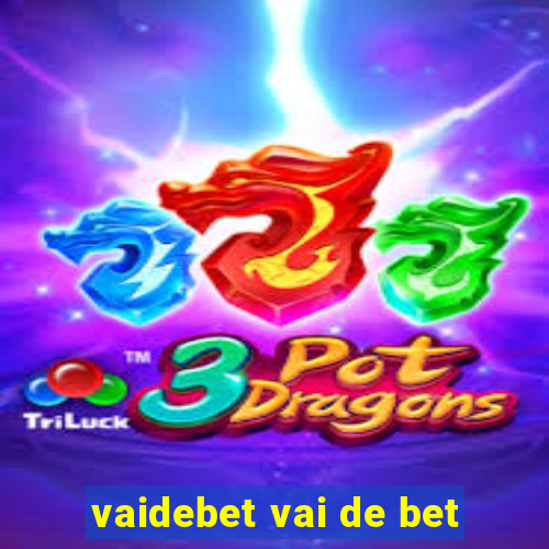 vaidebet vai de bet