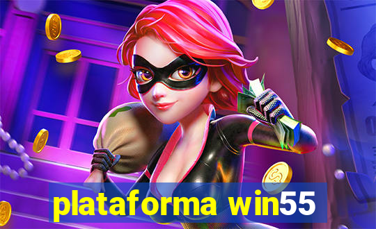 plataforma win55