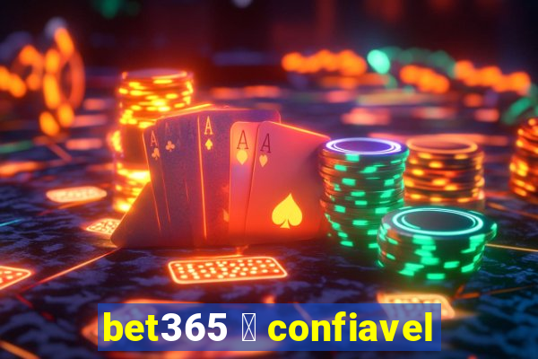 bet365 茅 confiavel