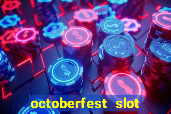 octoberfest slot free play