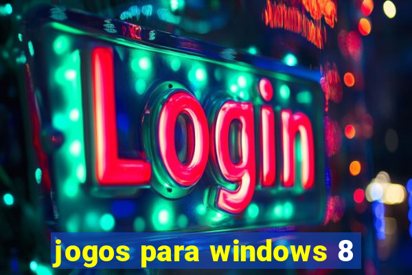 jogos para windows 8