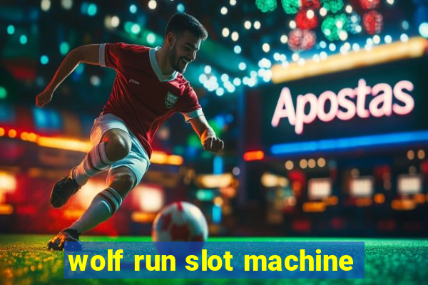 wolf run slot machine