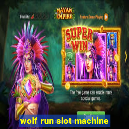 wolf run slot machine