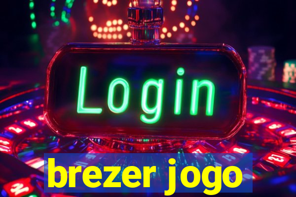 brezer jogo