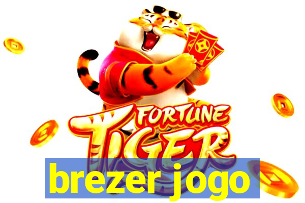 brezer jogo