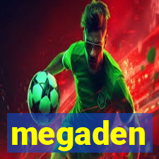 megaden