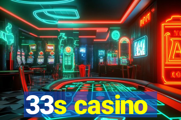 33s casino