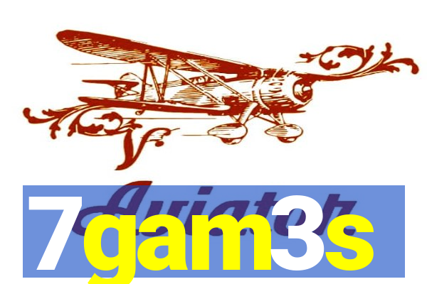 7gam3s