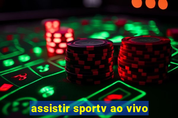 assistir sportv ao vivo