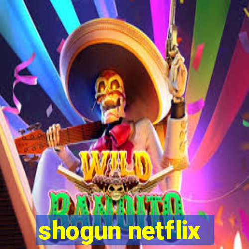 shogun netflix