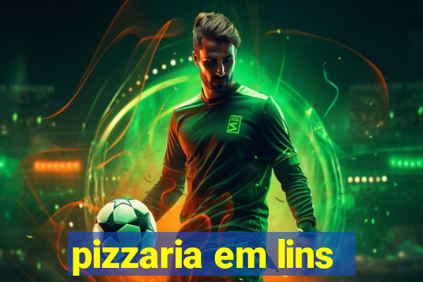 pizzaria em lins