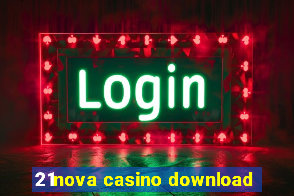 21nova casino download