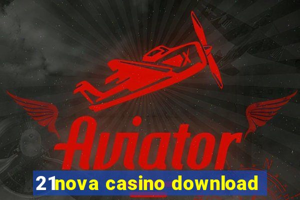 21nova casino download