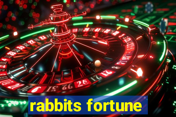 rabbits fortune