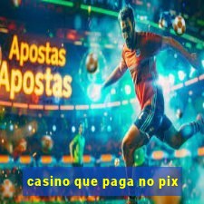 casino que paga no pix