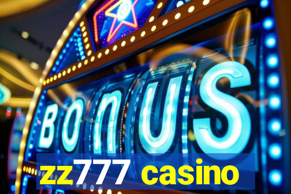 zz777 casino