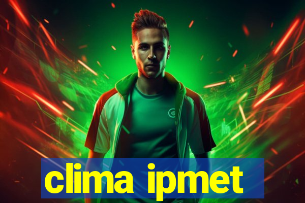 clima ipmet