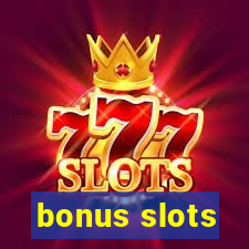 bonus slots