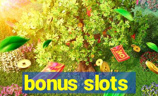 bonus slots