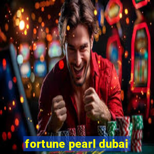 fortune pearl dubai