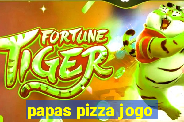 papas pizza jogo