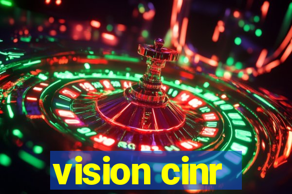 vision cinr