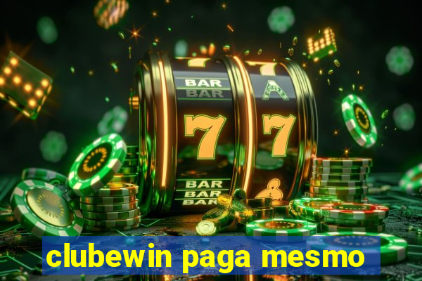 clubewin paga mesmo