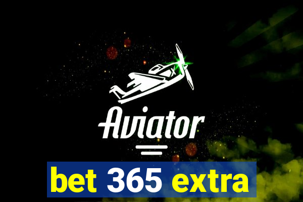 bet 365 extra