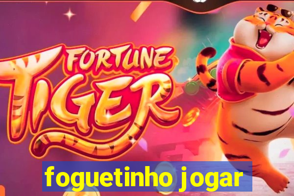 foguetinho jogar