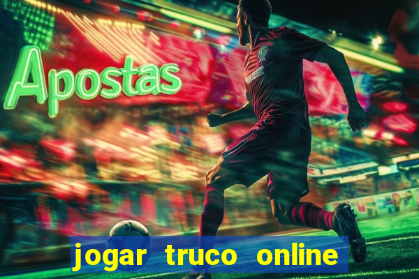 jogar truco online valendo dinheiro