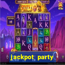 jackpot party casino slots 777