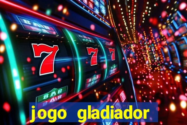 jogo gladiador click jogos