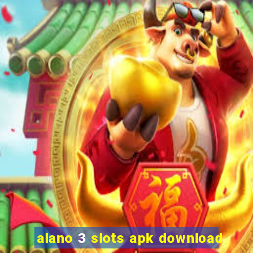 alano 3 slots apk download