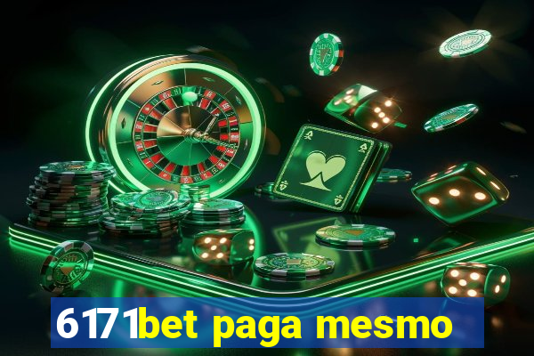 6171bet paga mesmo