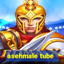 asehmale tube